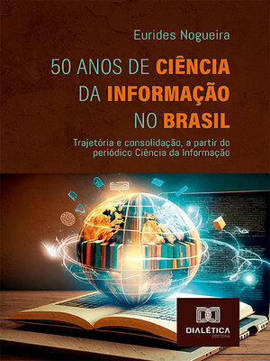 cover image of 50 Anos de Ciência da Informação no Brasil